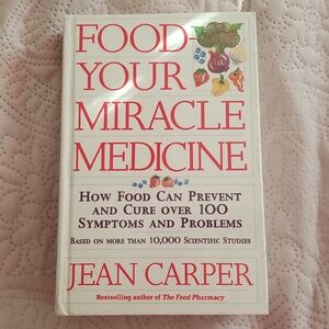 Food Your Miracle Medicine by Jean Carper - White & Red Hardcover🥦🥕🥑